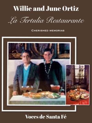 Willie and June Ortiz, La Tertulia Restaurant